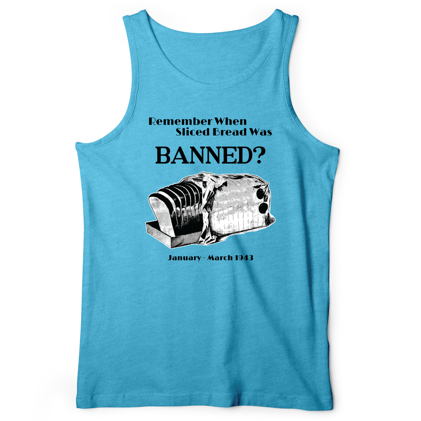 Banned Sliced Bread Tank