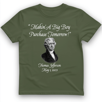 Big Boy Purchase T-Shirt Military Green / S