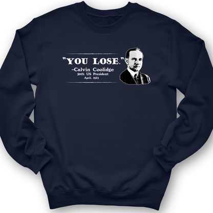 Calvin Coolidge You Lose Crewneck Navy / S