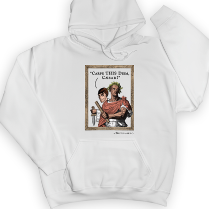 Carpe THIS Diem Caesar Hoodie White / S