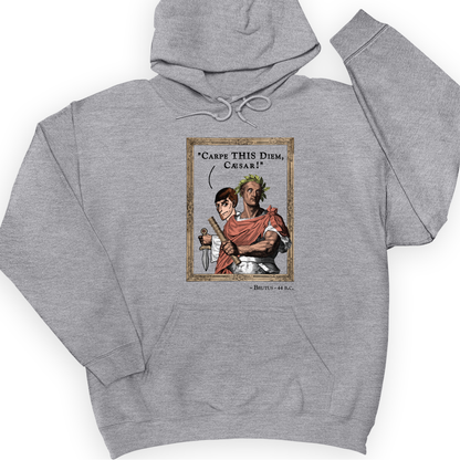 Carpe THIS Diem Caesar Hoodie Sport Grey / S