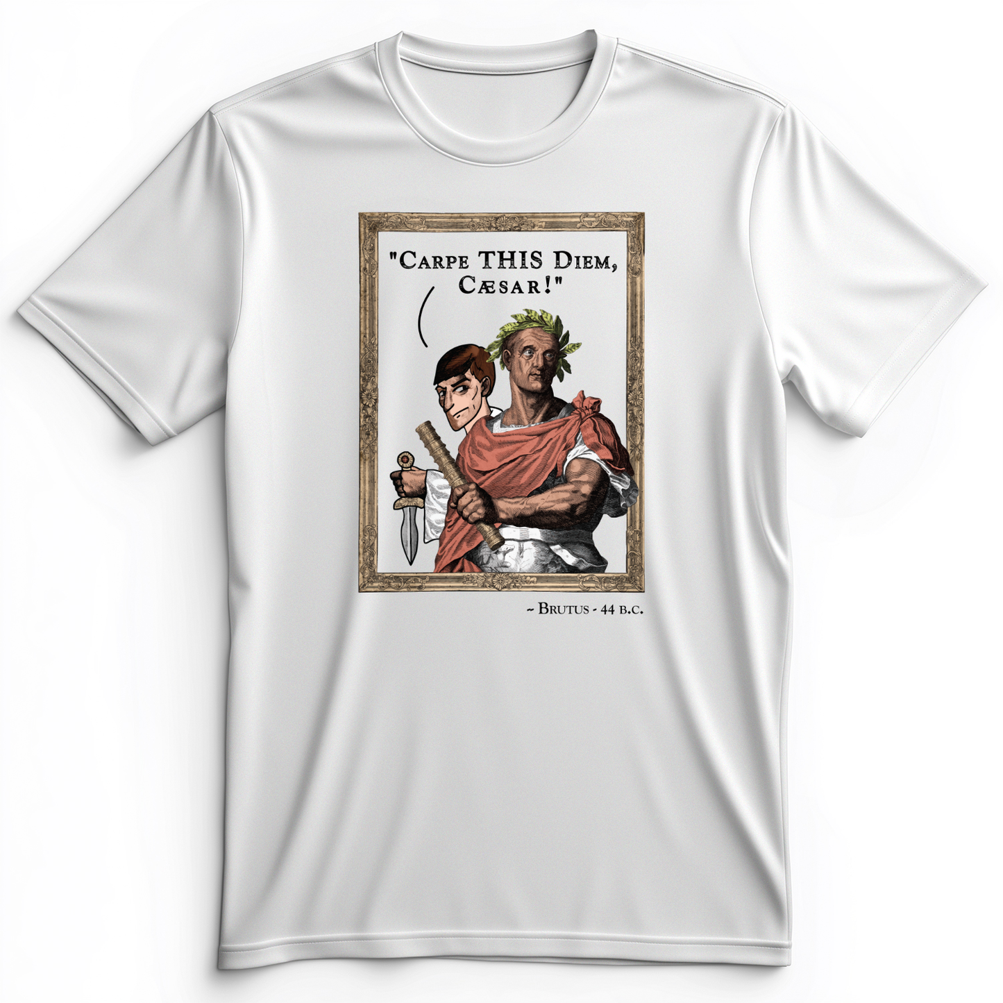 Carpe THIS Diem Caesar Premium Tee White / S