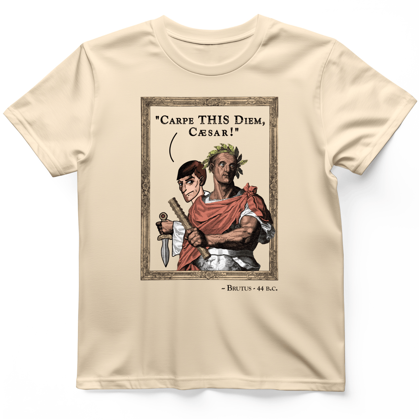 Carpe THIS Diem Caesar T-Shirt Natural / S