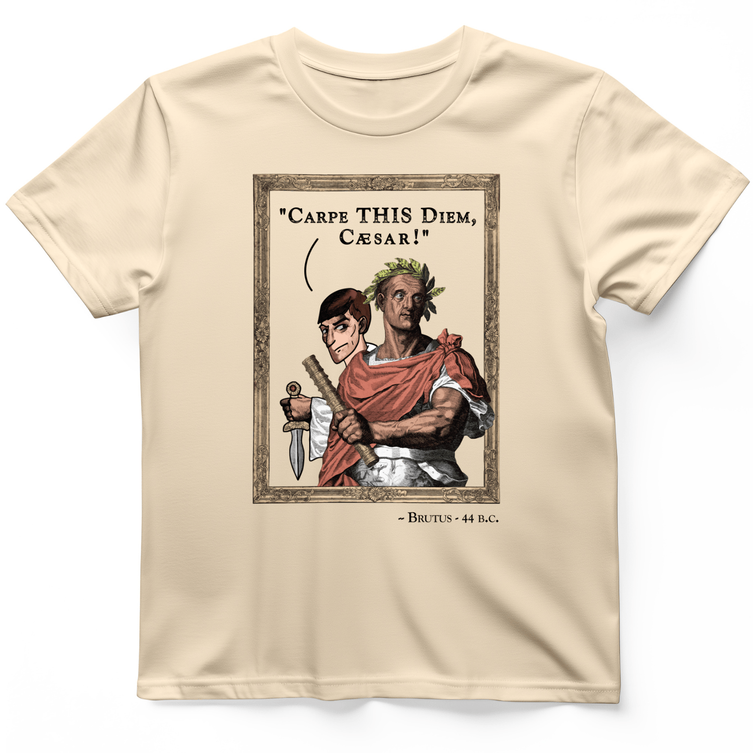 Carpe THIS Diem Caesar T-Shirt Natural / S