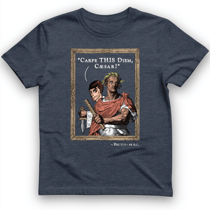 Carpe THIS Diem Caesar T-Shirt Heather Navy / S