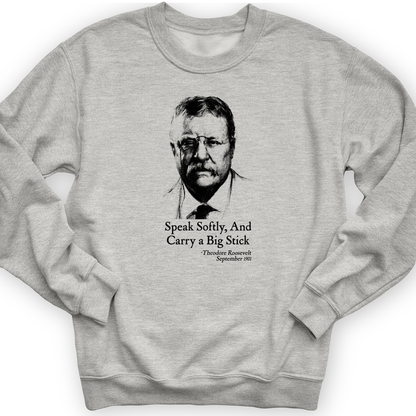 Carry A Big Stick Crewneck Sport Grey / S