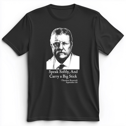 Carry A Big Stick Premium Tee Dark Grey Heather / S