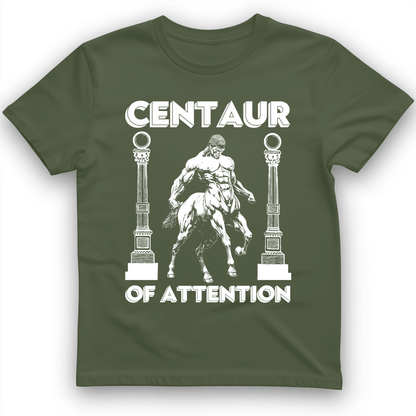 Centaur of Attention T-Shirt Military Green / S