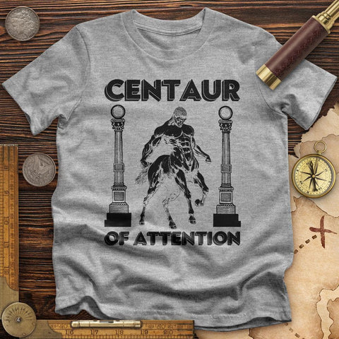 Centaur Of Attention T-Shirt