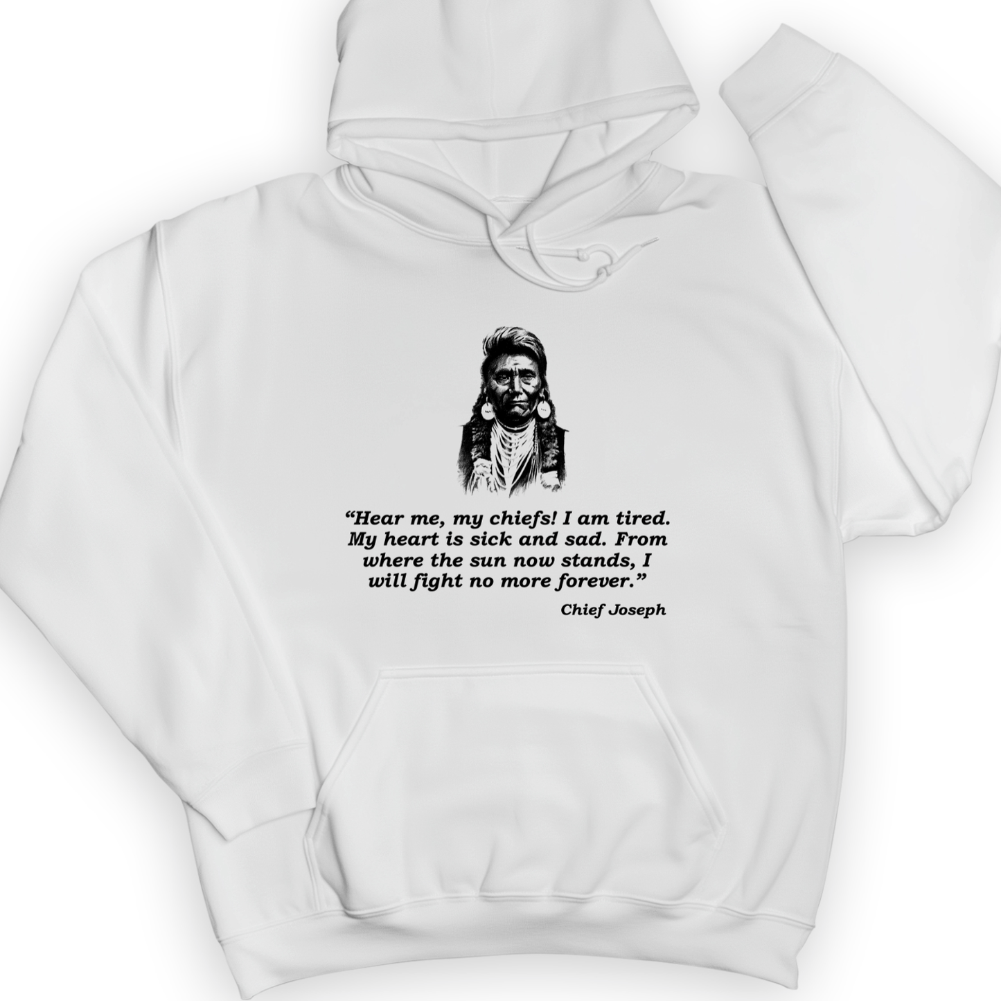 Chief Joseph Fight No More Hoodie White / S