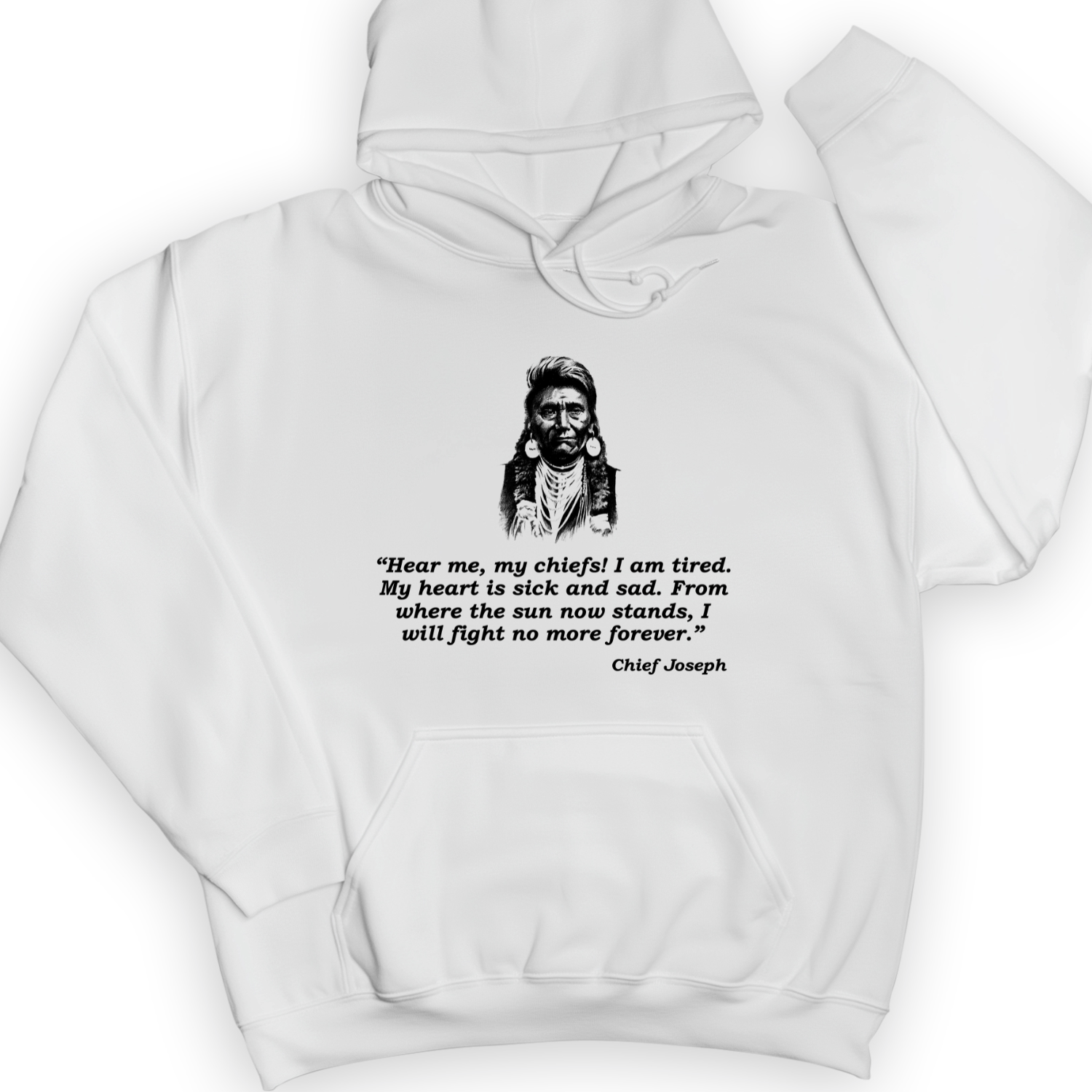 Chief Joseph Fight No More Hoodie White / S