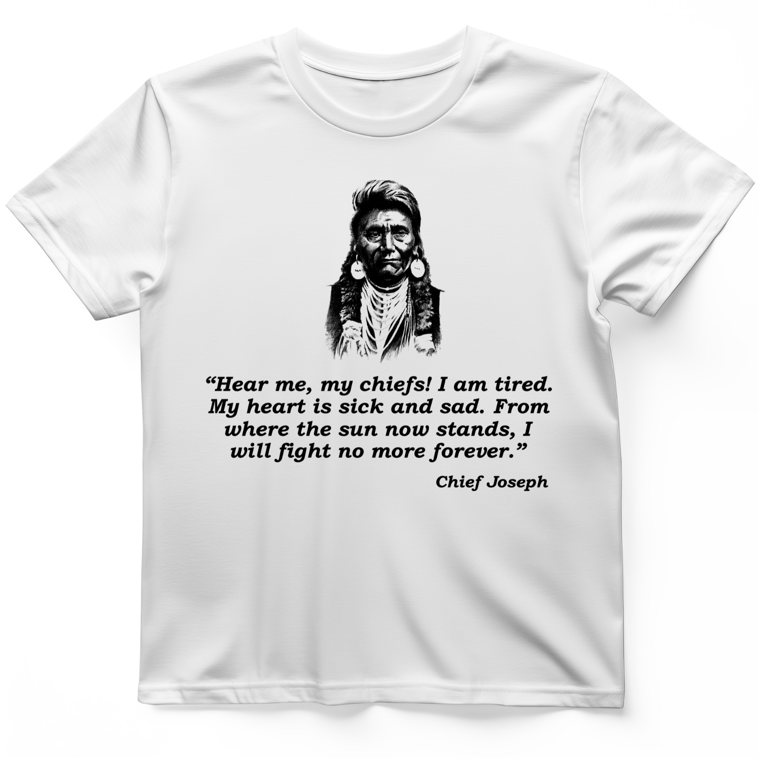 Chief Joseph Fight No More T-Shirt White / S