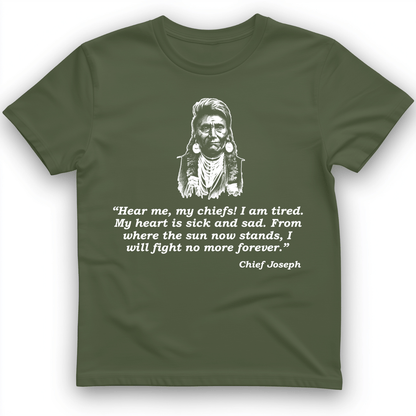 Chief Joseph Fight No More T-Shirt Military Green / S