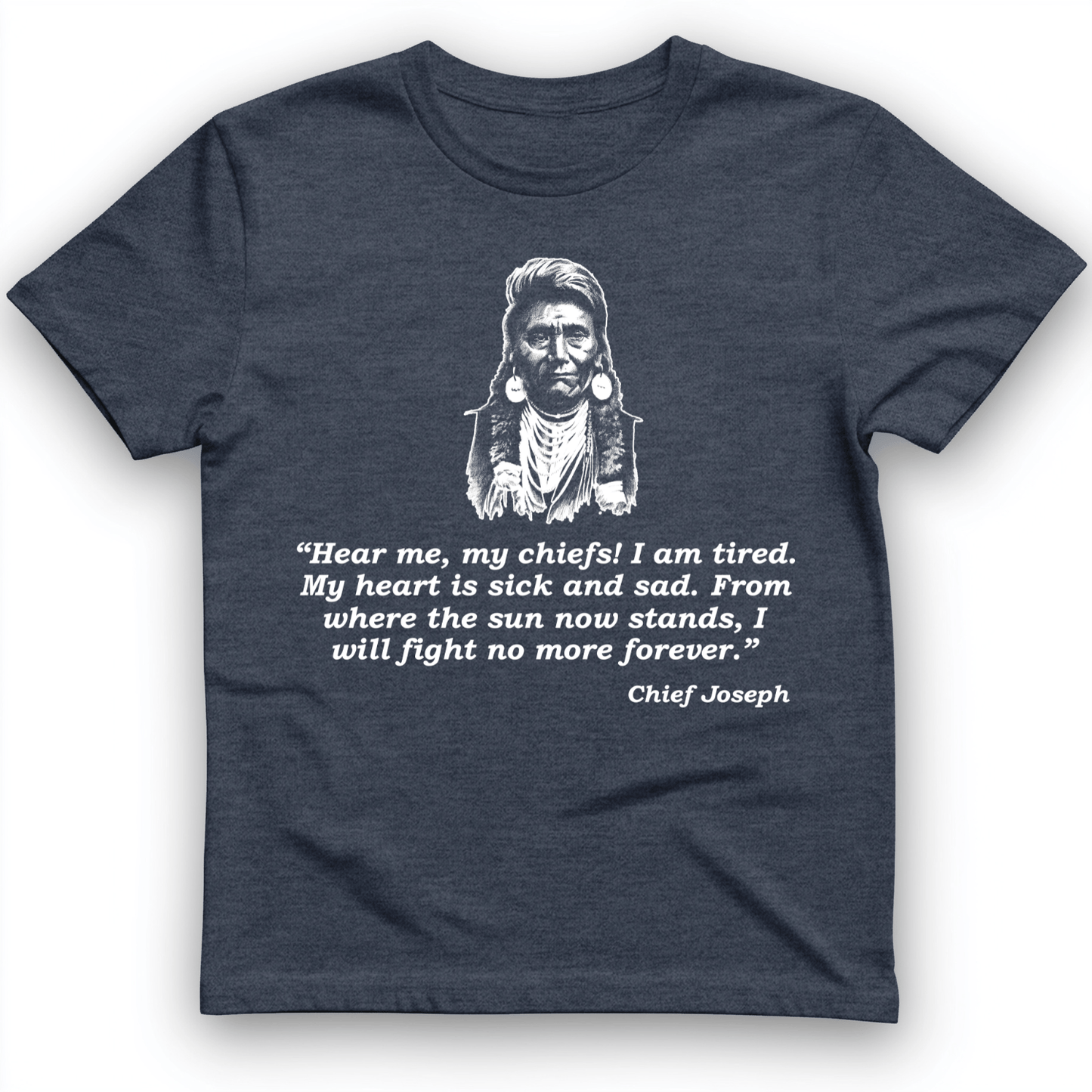 Chief Joseph Fight No More T-Shirt Heather Navy / S
