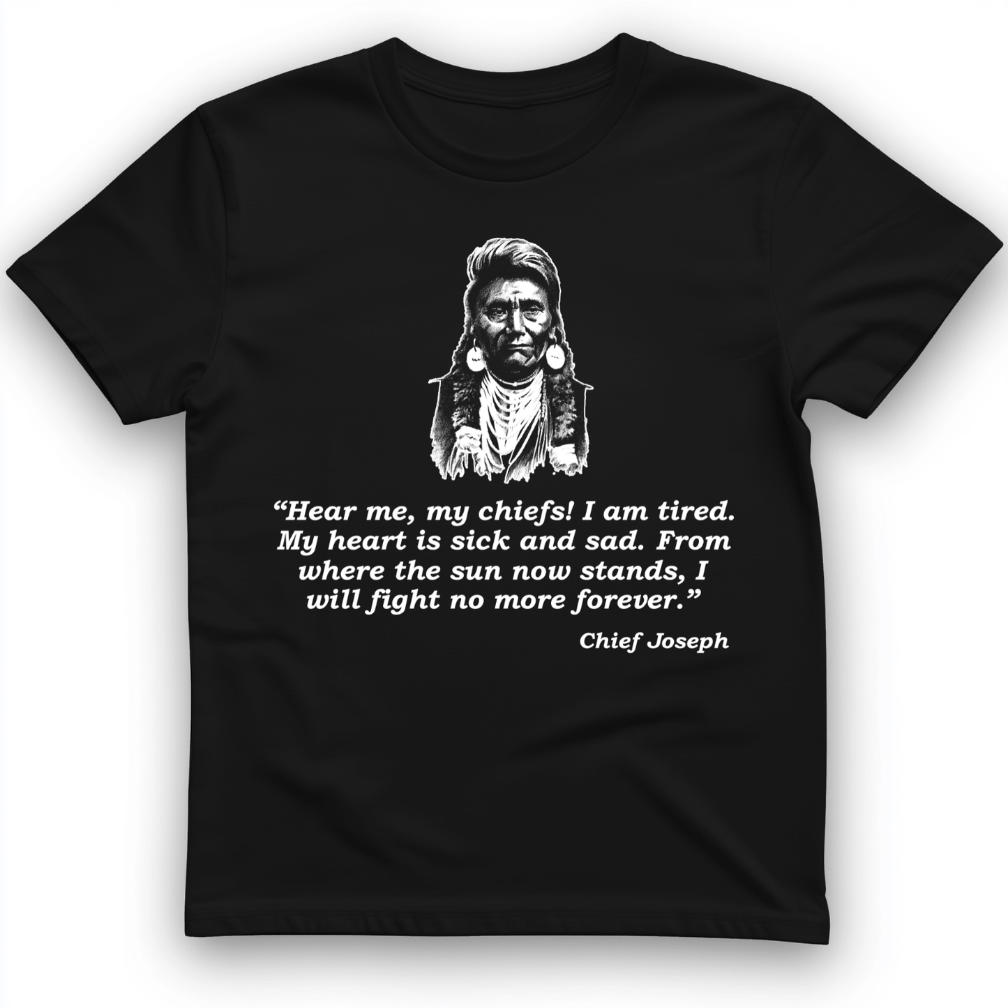 Chief Joseph Fight No More T-Shirt Black / S