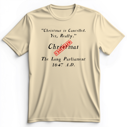 Christmas is Cancelled Premium Tee Natural / S