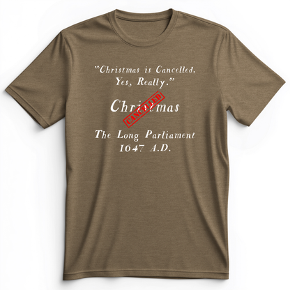 Christmas is Cancelled Premium Tee Heather Olive / S