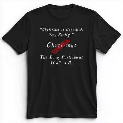 Christmas is Cancelled Premium Tee Black / S