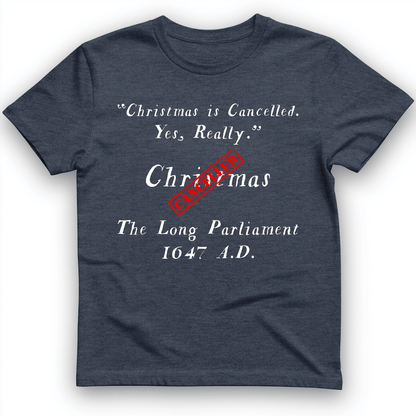 Christmas is Cancelled T-Shirt Heather Navy / S