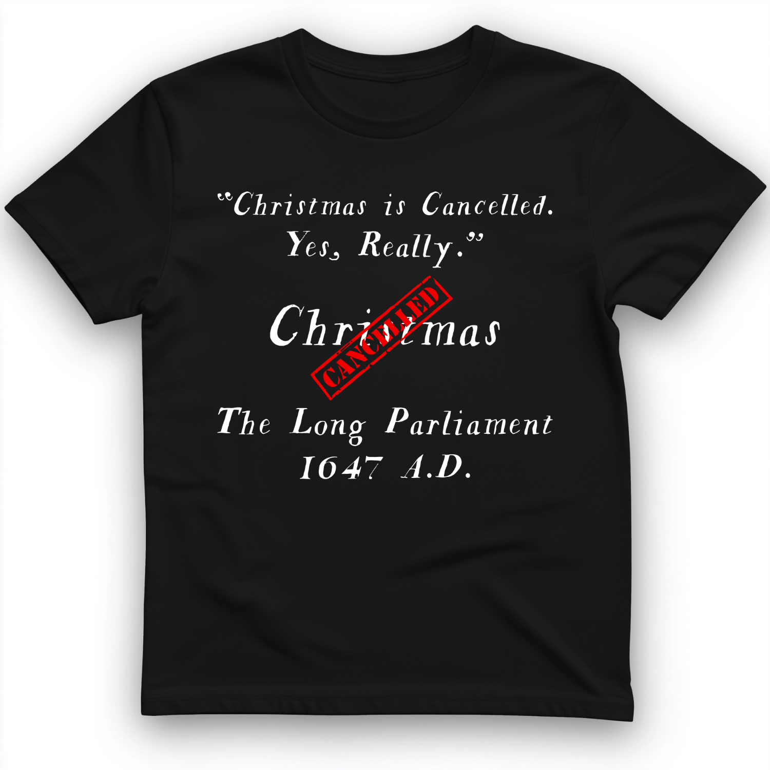 Christmas is Cancelled T-Shirt Black / S