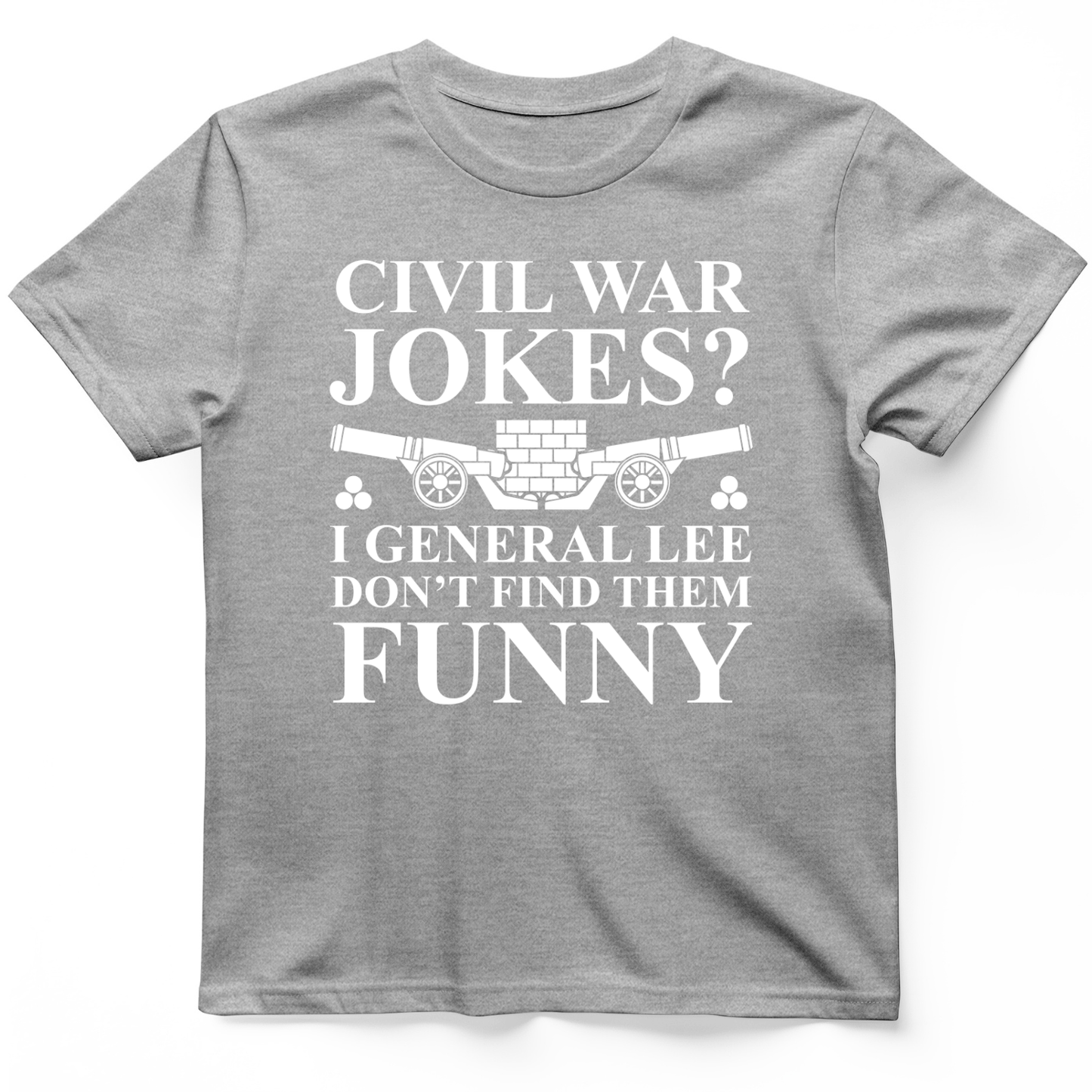 Civil War Jokes T-Shirt Sport Grey / S