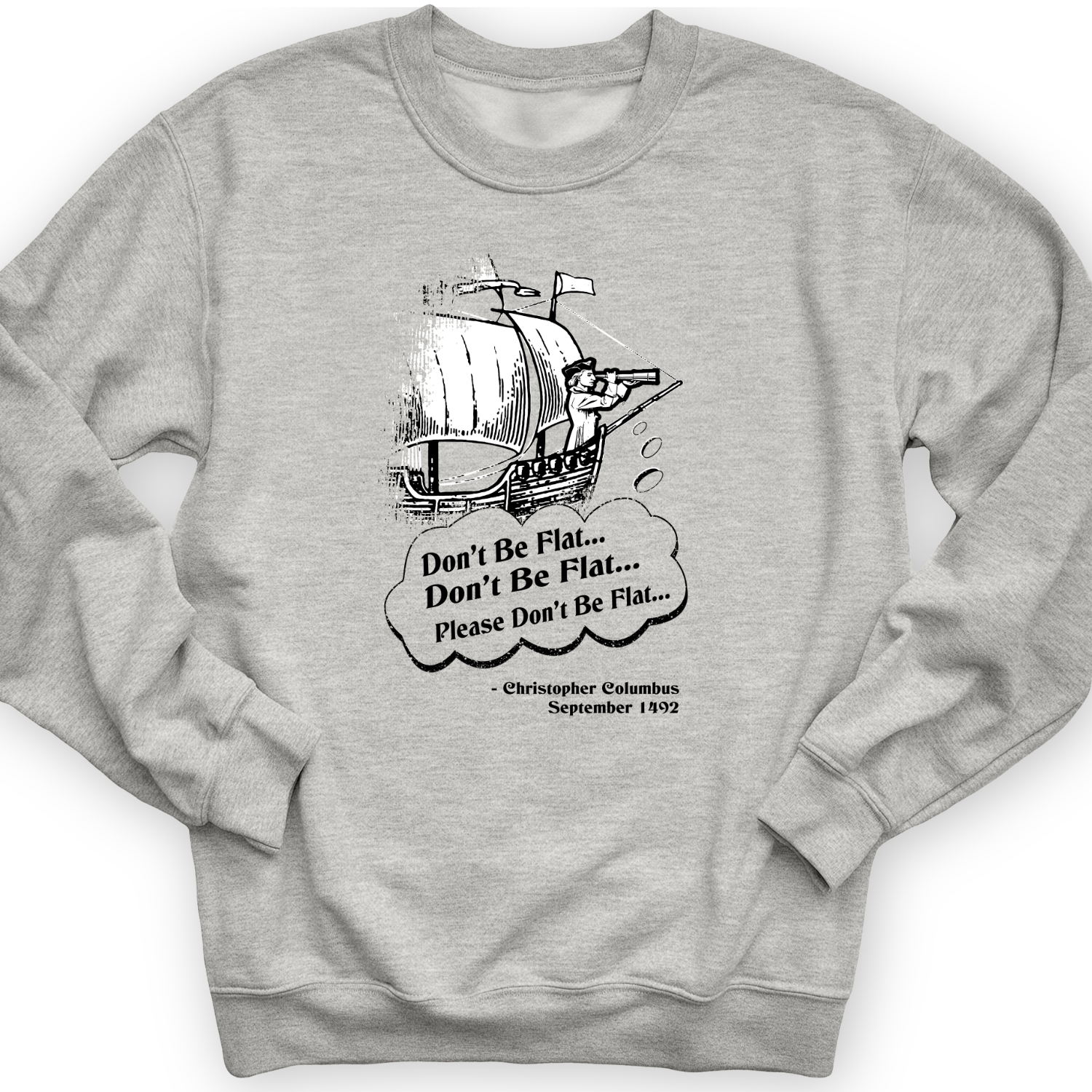 Columbus Don't Be Flat Crewneck Sport Grey / S