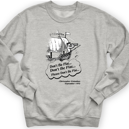 Columbus Don't Be Flat Crewneck Sport Grey / S