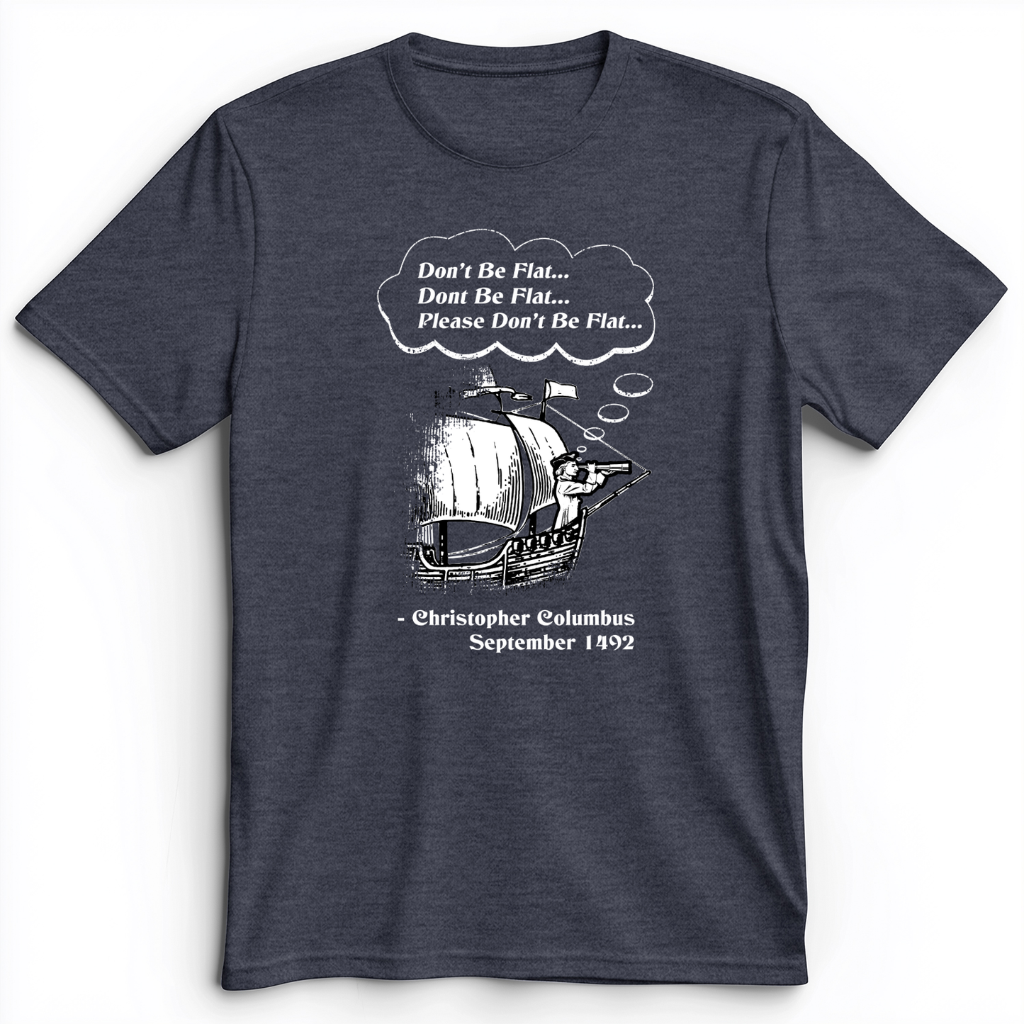 Columbus Don't Be Flat Premium Tee Heather Navy / S