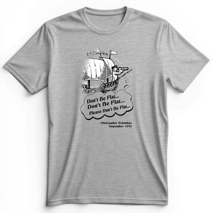Columbus Don't Be Flat Premium Tee Athletic Heather / S