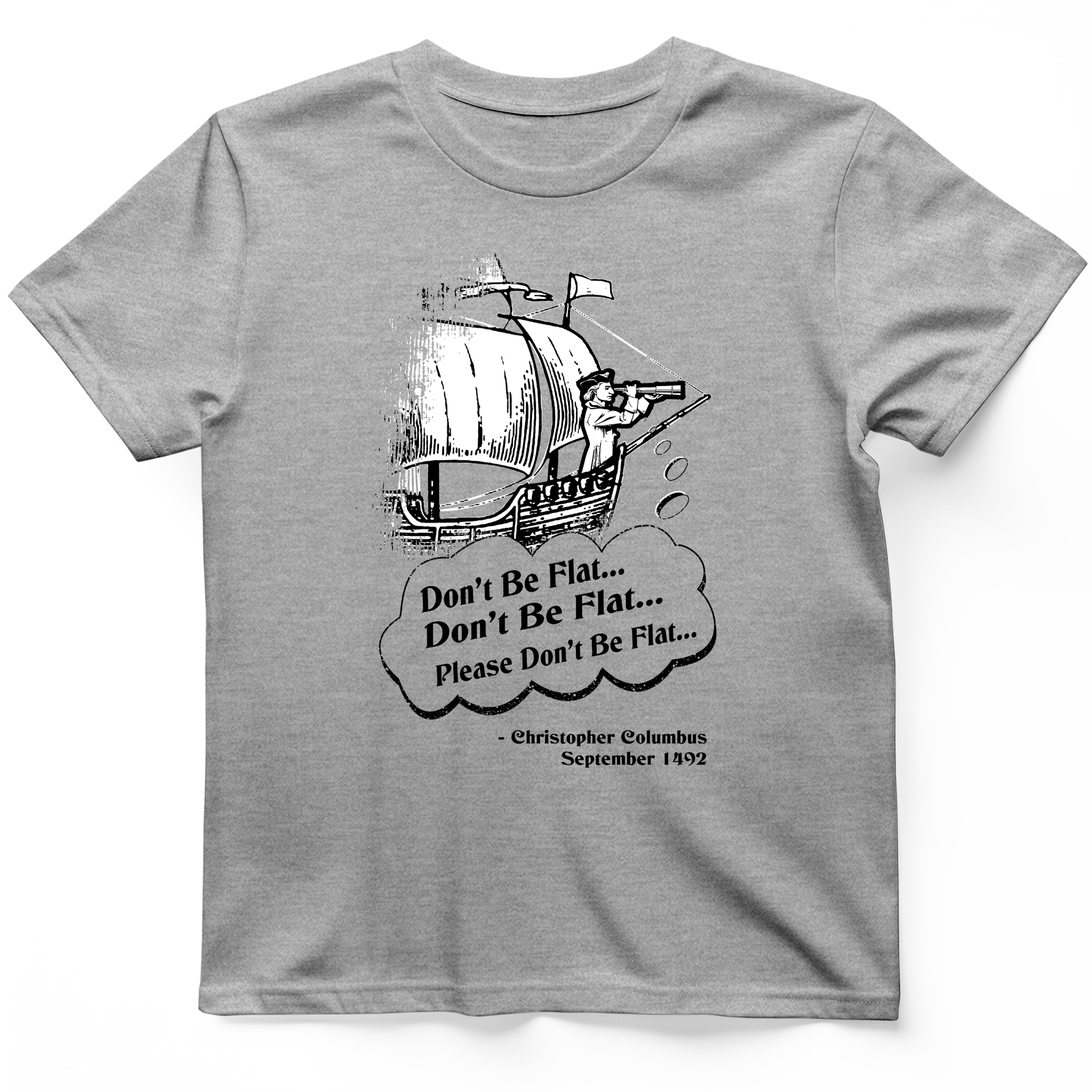 Columbus Don't Be Flat T-Shirt Sport Grey / S