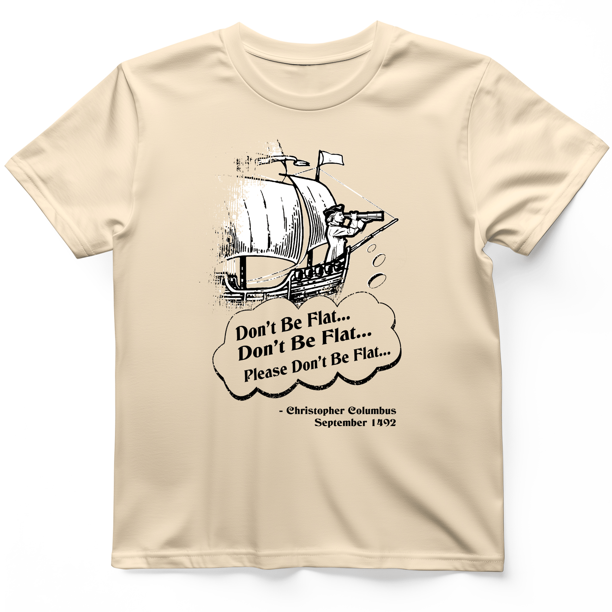 Columbus Don't Be Flat T-Shirt Natural / S