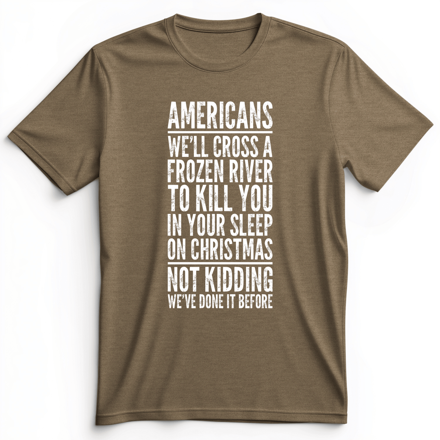 Cross A River on XMas Premium Tee Heather Olive / S