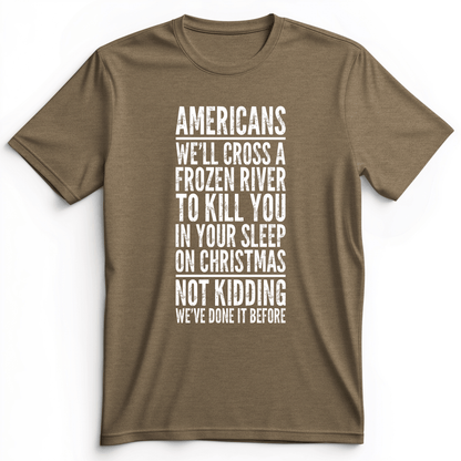 Cross A River on XMas Premium Tee Heather Olive / S