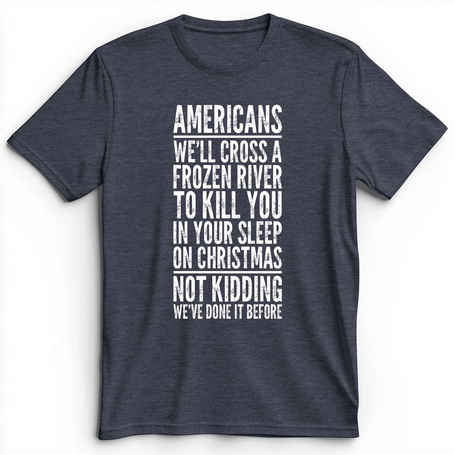 Cross A River on XMas Premium Tee Heather Navy / S