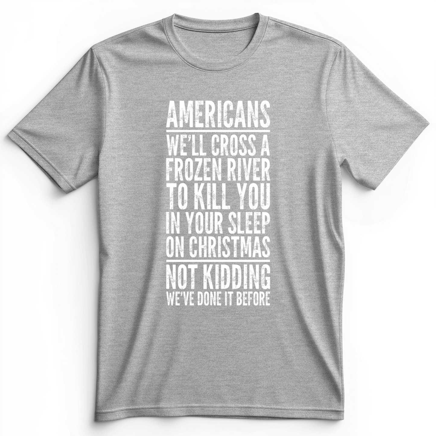 Cross A River on XMas Premium Tee Athletic Heather / S