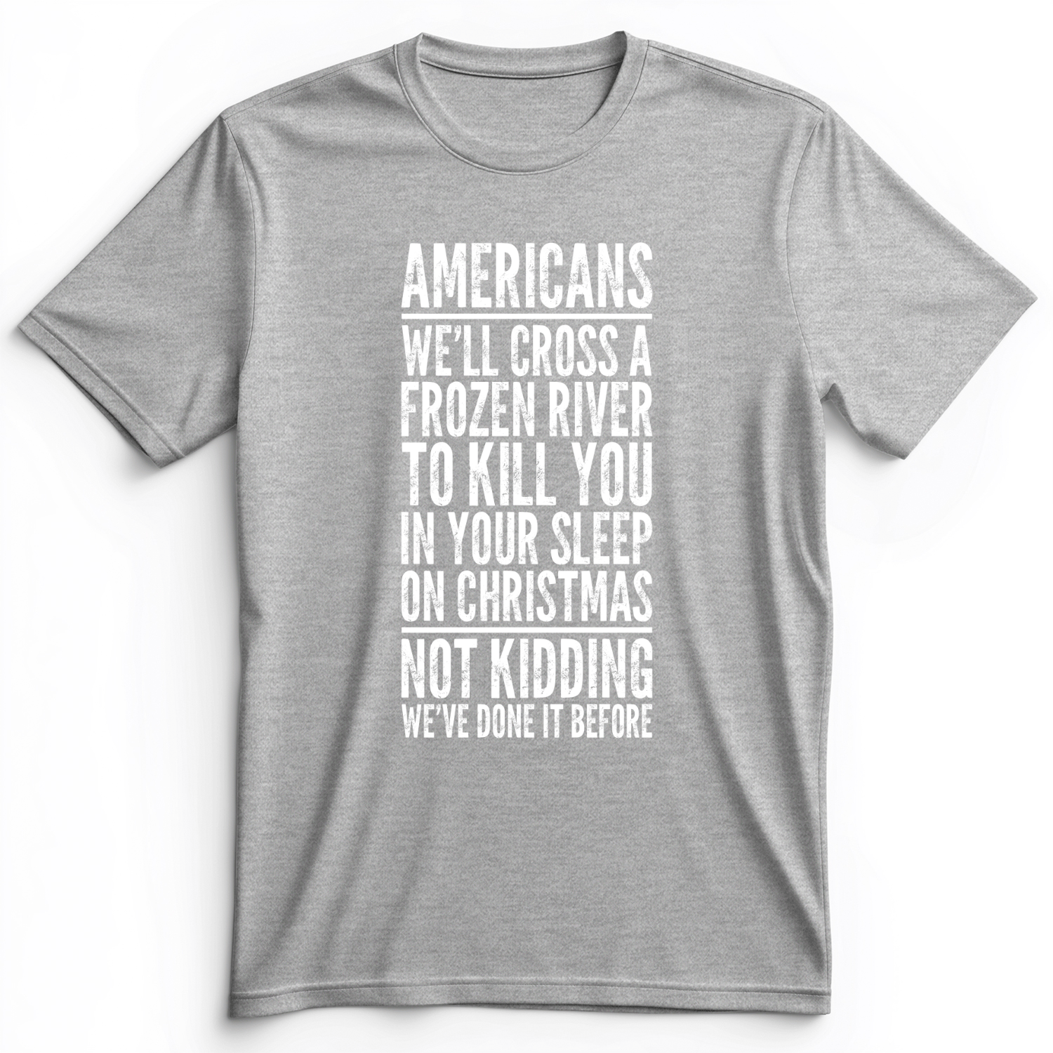 Cross A River on XMas Premium Tee Athletic Heather / S