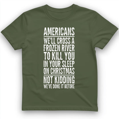 Cross A River On Xmas T-Shirt Military Green / S