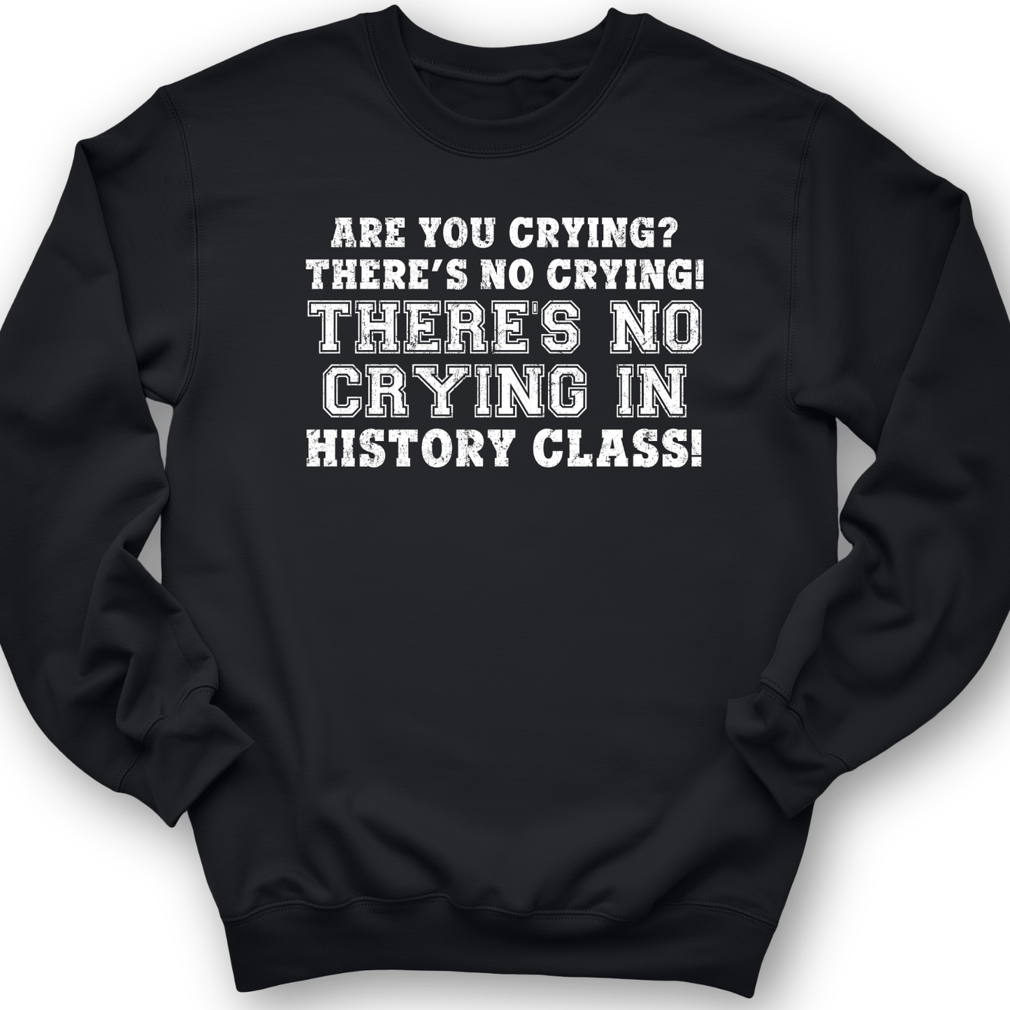 Crying In History Class Crewneck Black / S