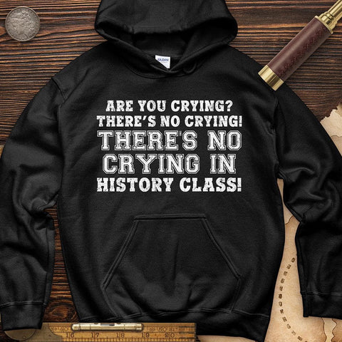 Crying In History Class Hoodie