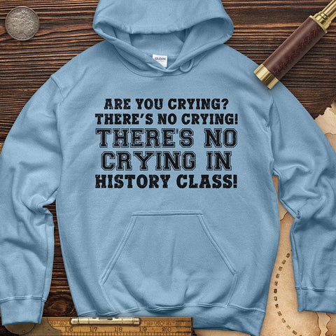 Crying In History Class Hoodie