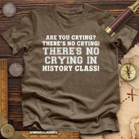 Crying In History Class Premium Quality Tee