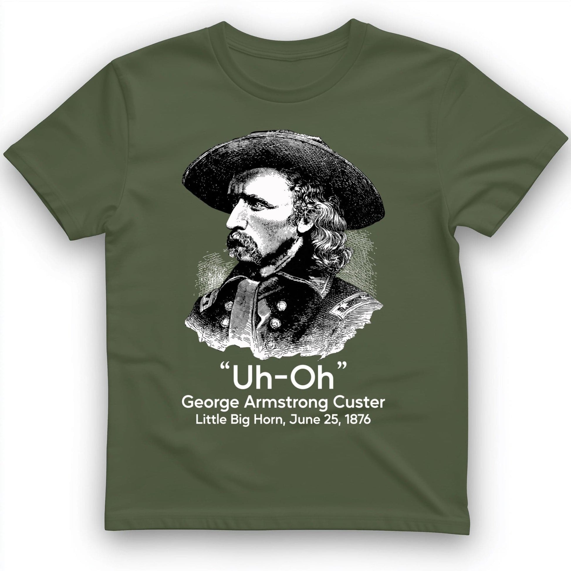Custer Uh-Oh T-Shirt Military Green / S