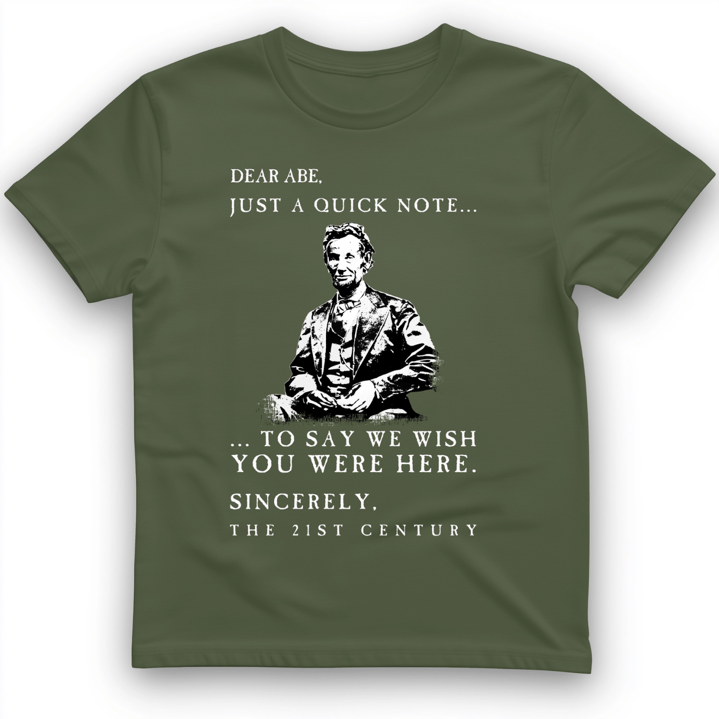 Dear Abe T-Shirt Military Green / S