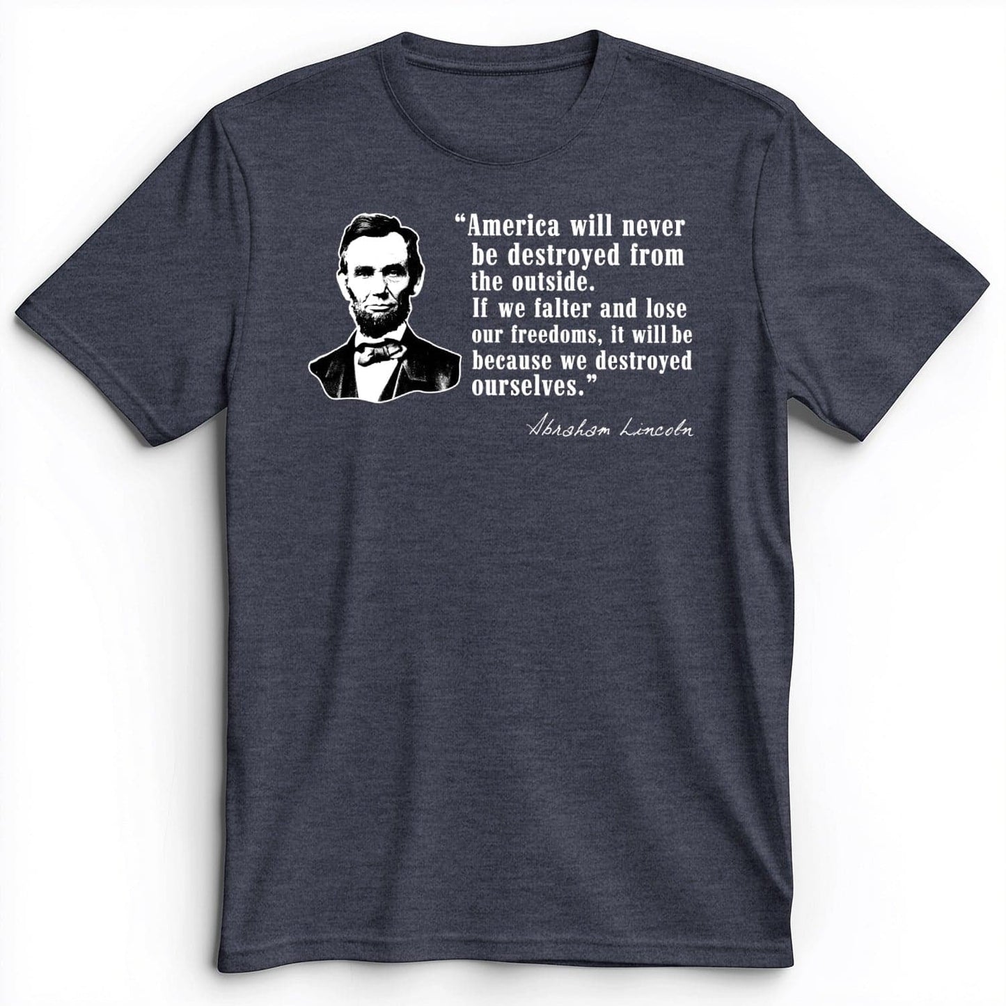 Destroyed Ourselves Lincoln Premium Tee Heather Navy / S