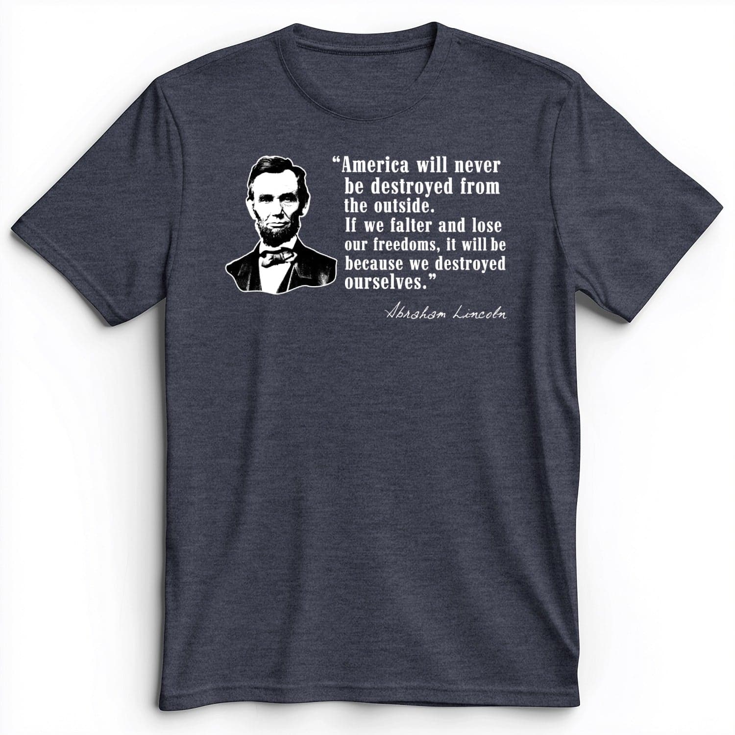 Destroyed Ourselves Lincoln Premium Tee Heather Navy / S