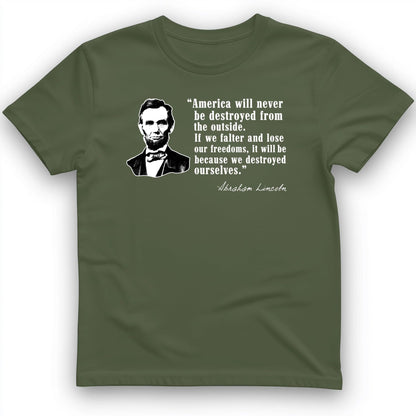 Destroyed Ourselves Lincoln T-Shirt Military Green / S