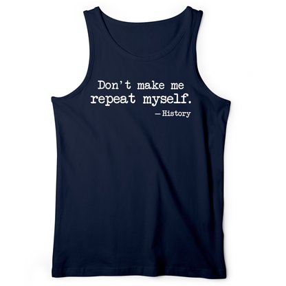 Don't Make Me Repeat Myself Tank Navy / XS