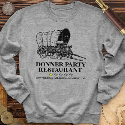Donner Party Restaurant Review Crewneck
