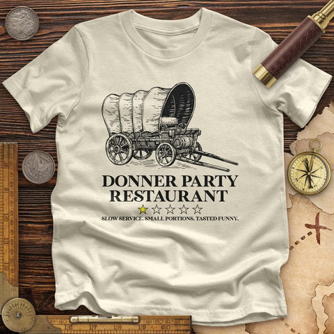 Donner Party Restaurant Review High Quality Tee Natural / S