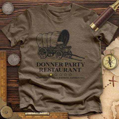 Donner Party Restaurant Review High Quality Tee Heather Olive / S